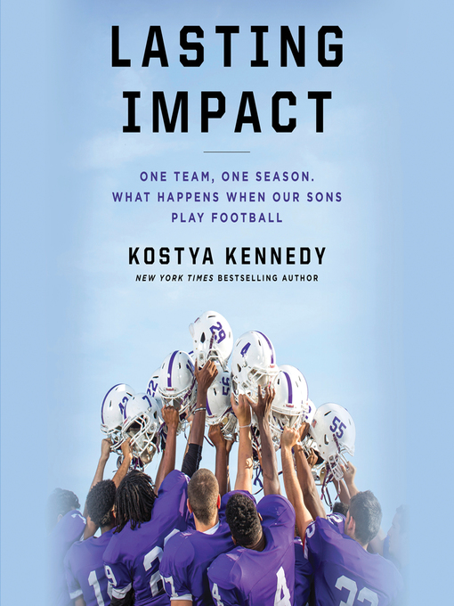 Title details for Lasting Impact by Kostya Kennedy - Available